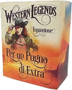 Western Legends: Per un Pugno di Extra