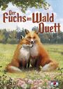 Der Fuchs im Wald: Duett