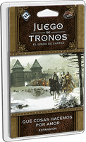 Juego de tronos: El juego de cartas (Segunda edición) – Qué cosas hacemos por amor