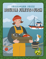 Double Filets & Fish