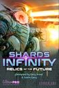 Shards of Infinity: Relics of the Future