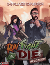 Run Fight or Die: Reloaded – 5-6 Player Expansion