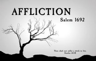 AFFLICTION: Salem 1692