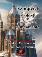 Königreich Legacy: Feudale Welt – Fundamente