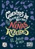 Cuentos de Buenas Noches para Niñas Rebeldes: El Juego de Mesa