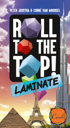Roll to the Top! LAMINATE