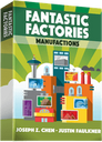 Fantastic Factories: Manufactions