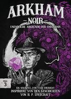 Arkham Noir: Fall 3 – Unendliche Abgründe der Finsternis