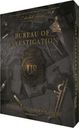 Bureau of Investigation: Investigations in Arkham & Elsewhere