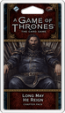 A Game of Thrones: The Card Game (Second Edition) – Long May He Reign