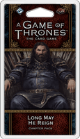 A Game of Thrones: The Card Game (Second Edition) – Long May He Reign
