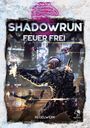 Shadowrun: Sixth World (6th Edition) - Feuer Frei
