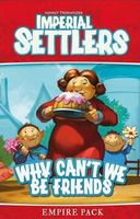 Imperial Settlers: Why Can't We Be Friends