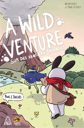 A Wild Venture: Sur des sentiers sauvages