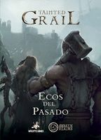 Tainted Grail: Ecos del Pasado