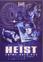 Live Mission Game: The Heist – Crime Does Pay