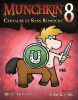 Munchkin 8: Centaure et Sans Reproche