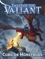Tales of the Valiant: Cubil de Monstruos