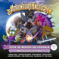 Adventure Tactics: Guía de Misión Secundaria 2 – Más allá de la Torre