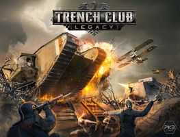 Trench Club: Legacy