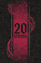 20 Strong: Tanglewoods