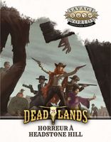 Deadlands : Horreur à Headstone Hill