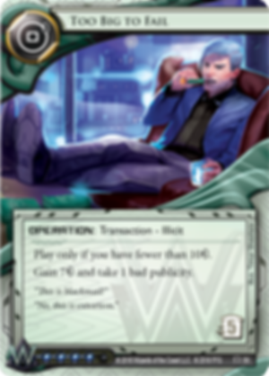 Android: Netrunner - Reign and Reverie "Too Big To Fail" carte