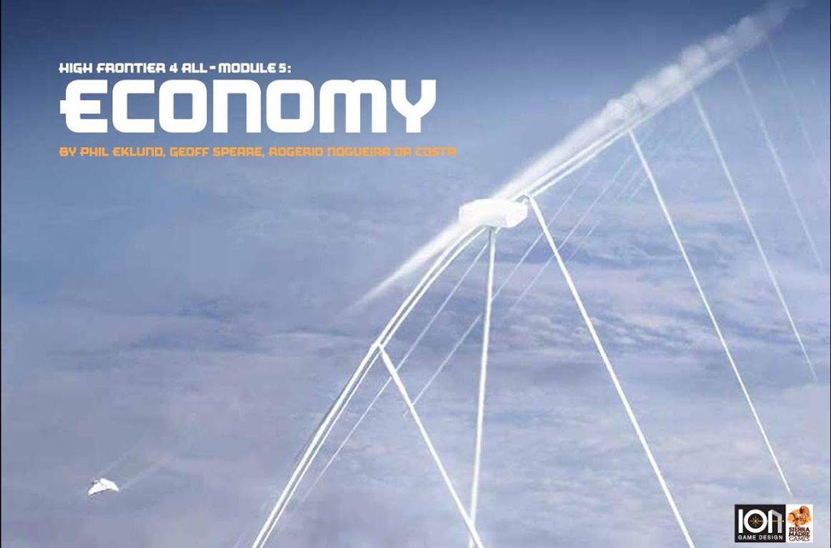 High Frontier 4 All: Module 5 – Economy