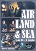 Air, Land, & Sea: Spies, Lies, & Supplies