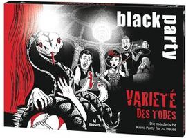 Black Party: Das Varieté des Todes