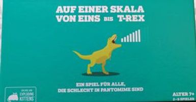 Auf einer Skala von Eins bis T-Rex