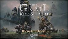 Trained Grail: Kings of Ruin – Mounted Heroes