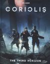 Coriolis: The Third Horizon