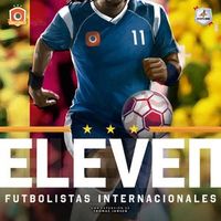 Eleven: Futbolistas Internacionales