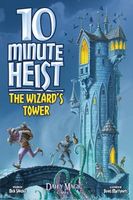 10 Minute Heist: The Wizard's Tower