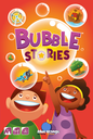 Bubble Stories