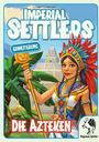 Imperial Settlers: Die Azteken