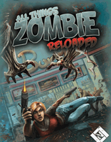 All Things Zombie: Reloaded