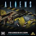 Aliens: otro glorioso día en el cuerpo
