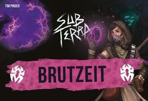 Sub Terra: Brutzeit