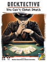 Decktective: You Can't Cheat Death