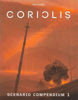 Coriolis: Scenario Compendium 1