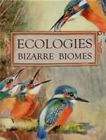 Ecologies: Bizarre Biomes