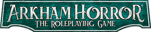 Arkham Horror: The Roleplaying Game