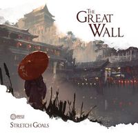 The Great Wall: Stretch Goal Box