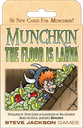 Munchkin The Floor is Larva