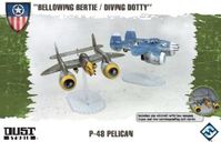 Dust Tactics: Allies P-48 Pelican - "Bellowing Bertie / Diving Dotty"