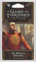 A Game of Thrones: The Card Game (Second Edition) - No Middle Ground