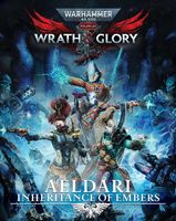 Warhammer 40,000: Wrath & Glory - Aeldari: Inheritance of Embers