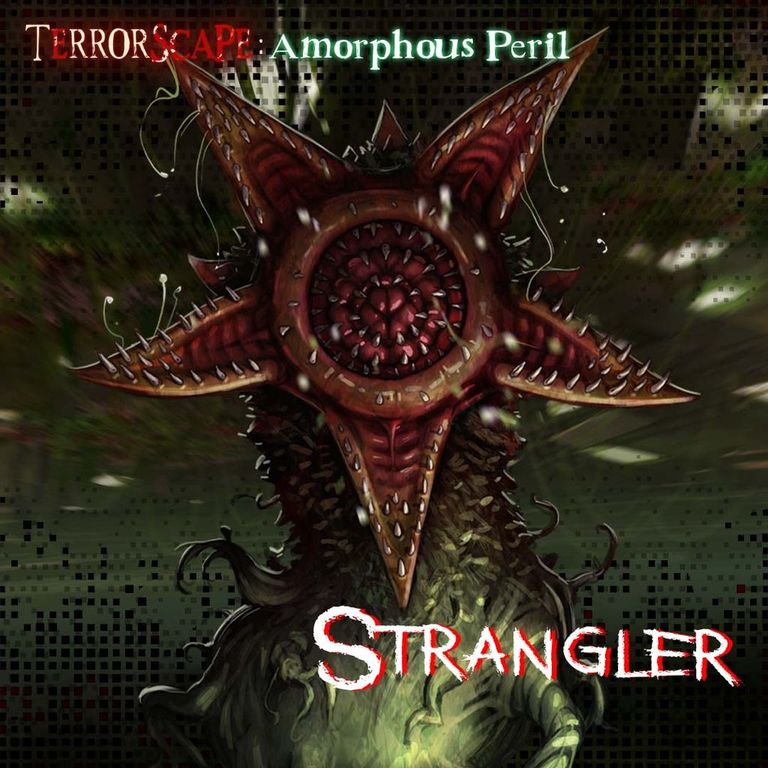 Terrorscape: Amorphous Peril Strangler